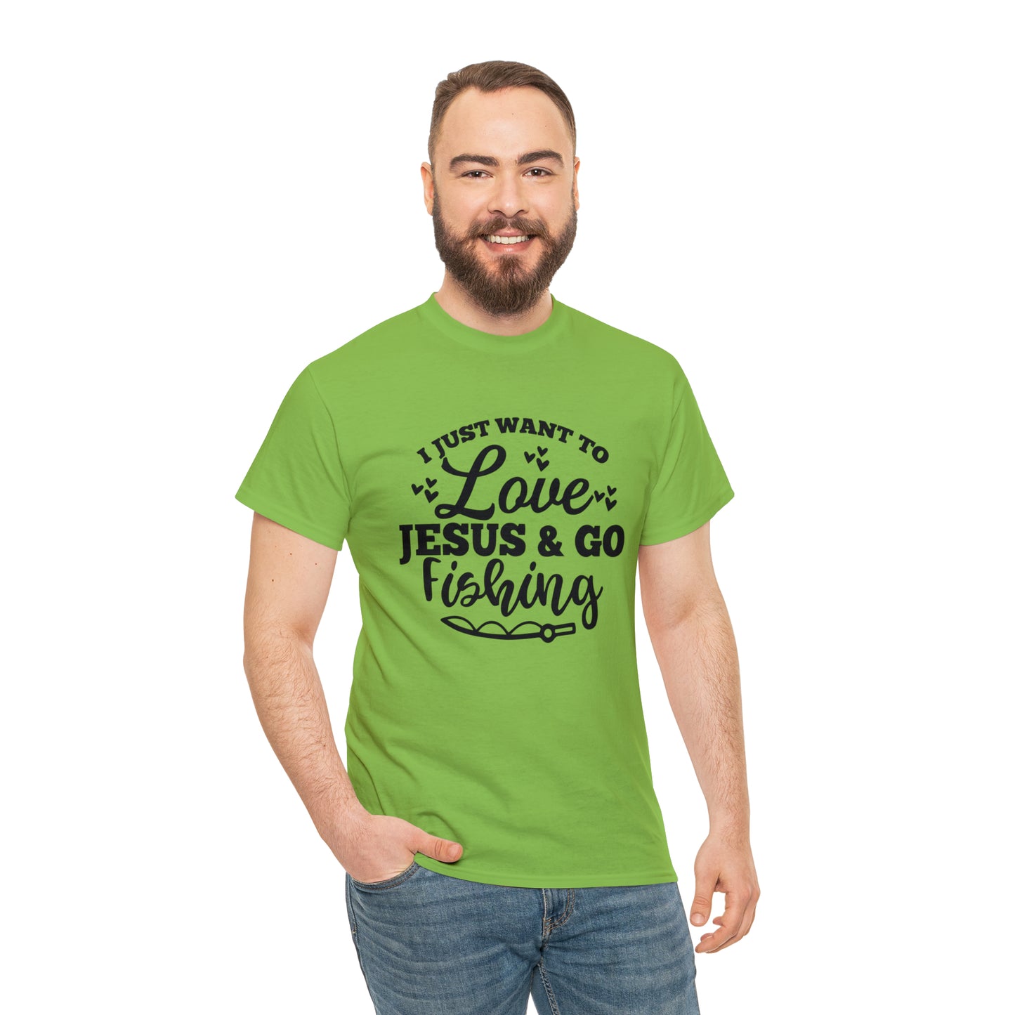 I Just Want To Love Jesus & Go Fishing  Unisex Tee