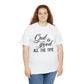 God Is Good All The Time Unisex Tee