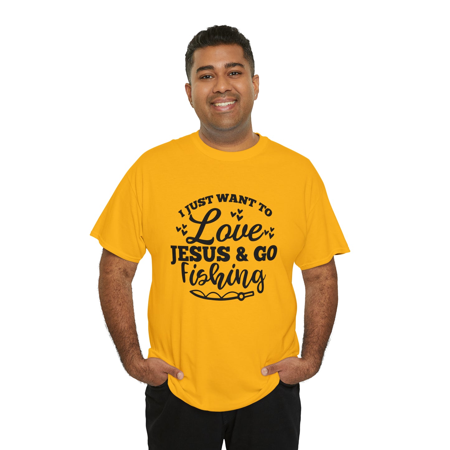 I Just Want To Love Jesus & Go Fishing  Unisex Tee