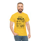 We Walk By Faith Not By Sight  Unisex Tee