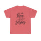 All My Hope Is In Jesus Unisex Tee