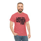 Lord I'm Nothing Without You  Unisex Tee