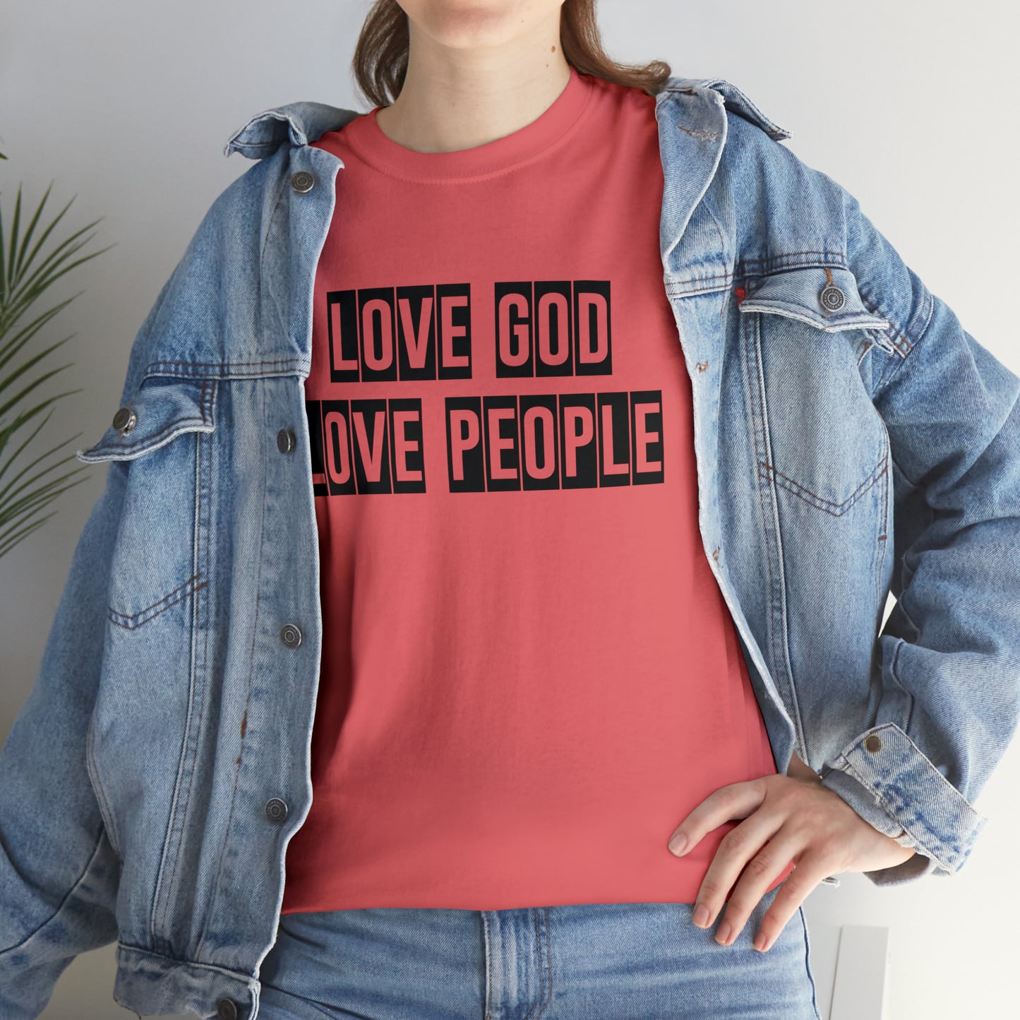 Love God Love People  Unisex Tee