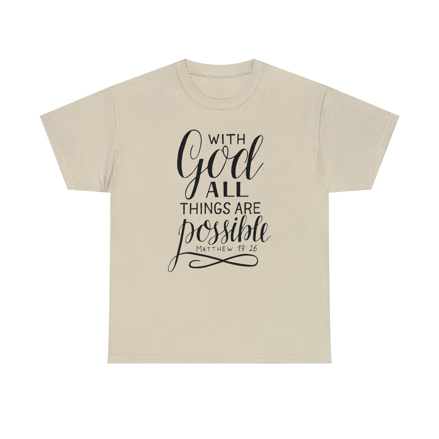 With God All Things Are Possible  Unisex Tee