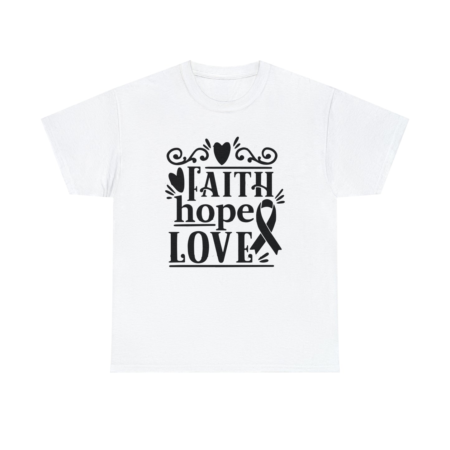 Faith Hope Love  Unisex Tee