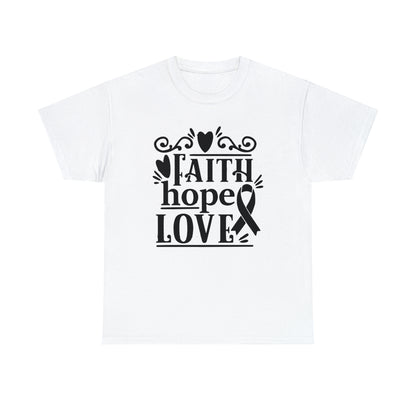 Faith Hope Love  Unisex Tee