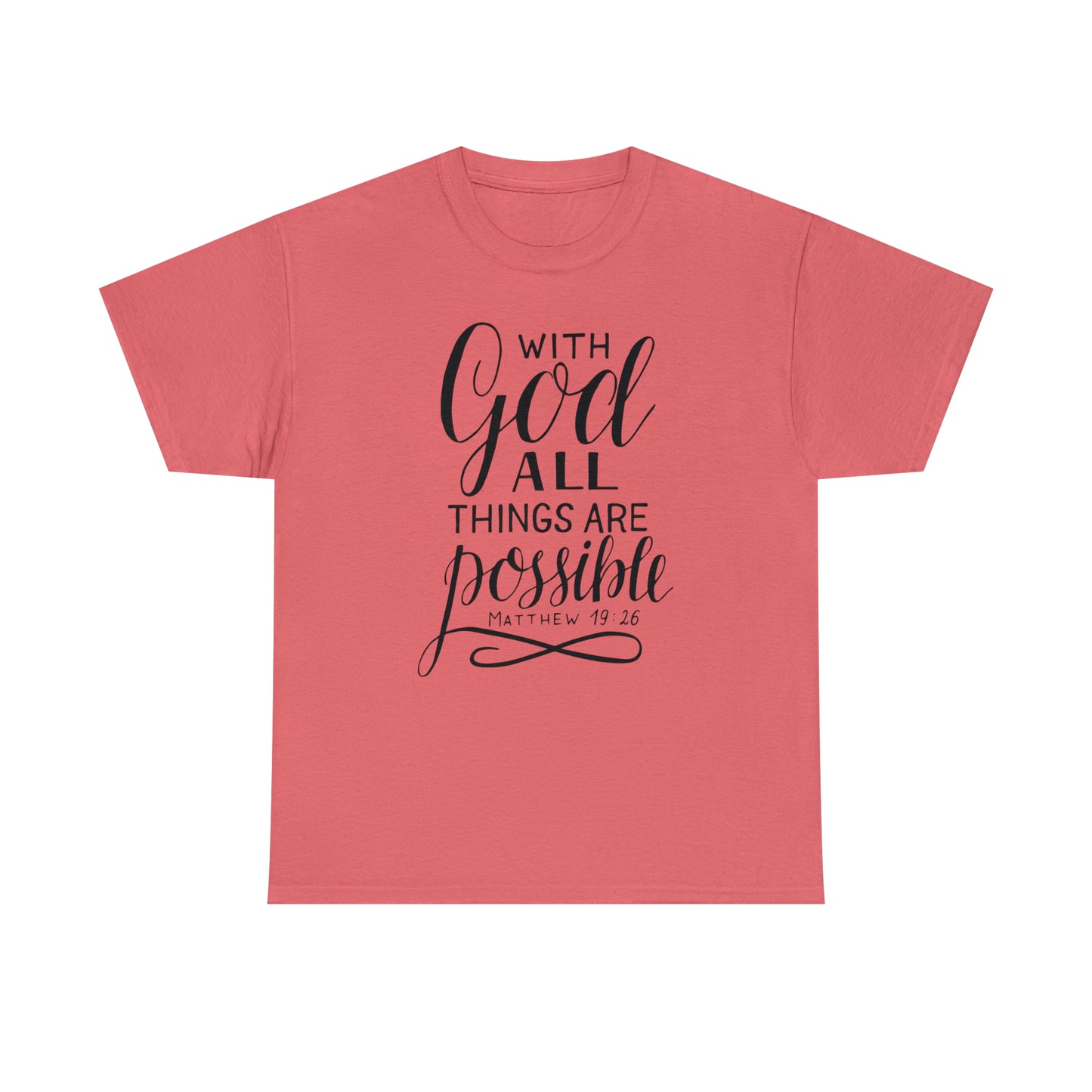 With God All Things Are Possible  Unisex Tee