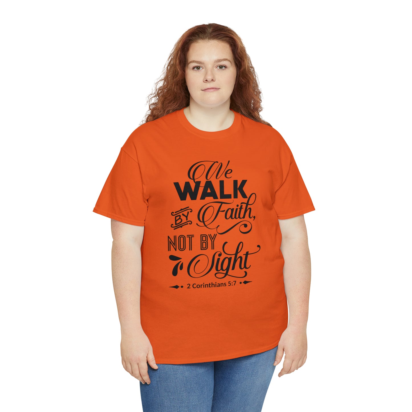 We Walk By Faith Not By Sight  Unisex Tee
