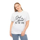 God Is Good All The Time Unisex Tee