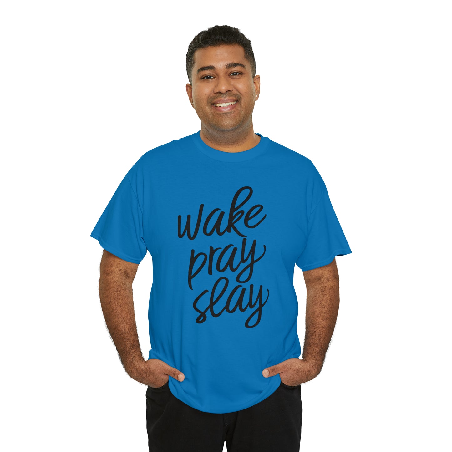 Wake Pray Slay  Unisex Tee