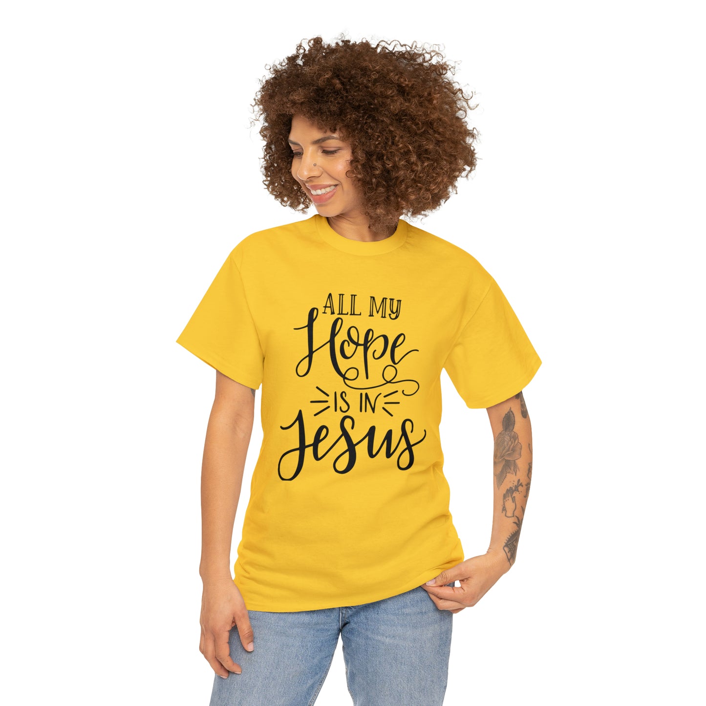 All My Hope Is In Jesus Unisex Tee