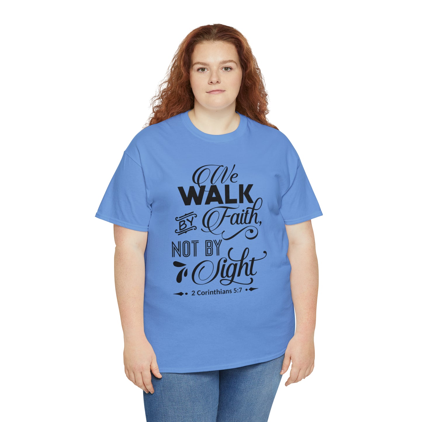 We Walk By Faith Not By Sight  Unisex Tee