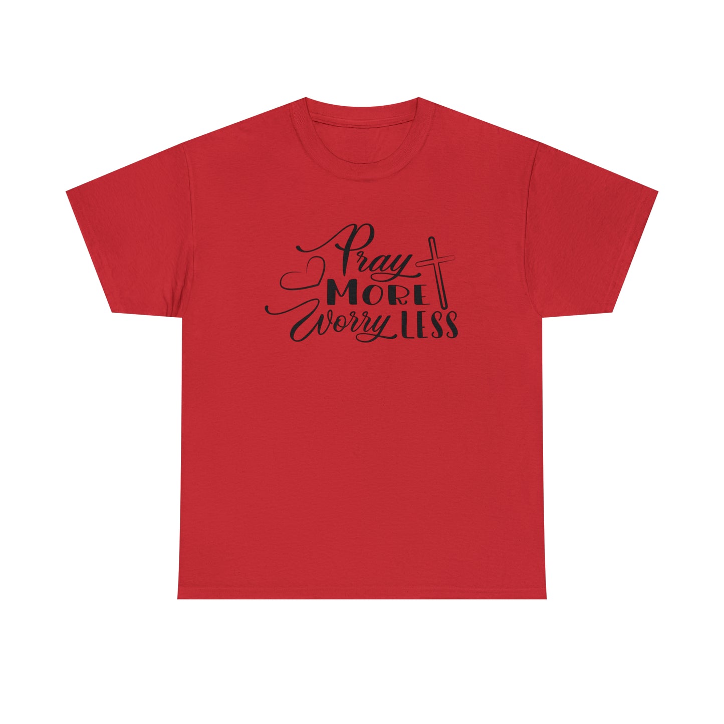 Pray More Worry Less Unisex Tee