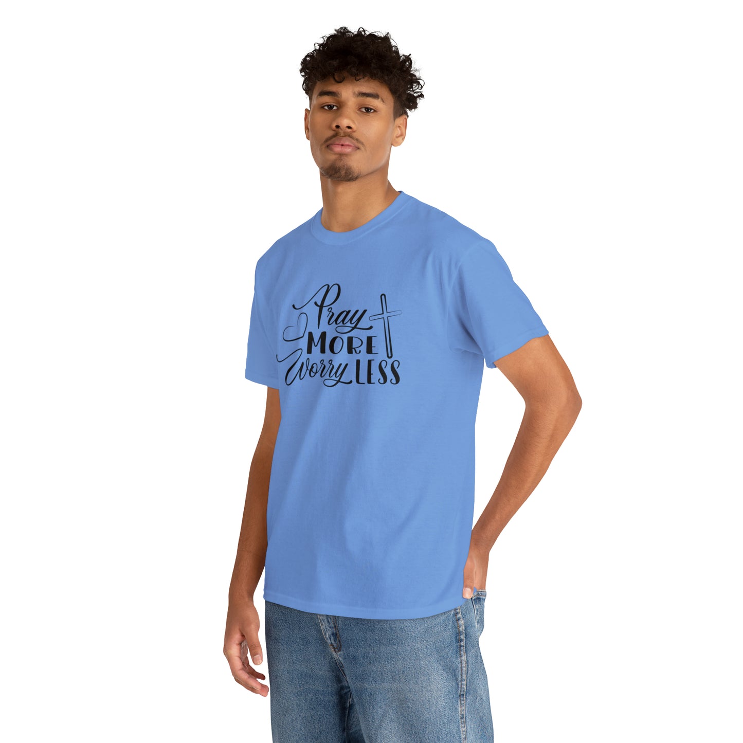 Pray More Worry Less Unisex Tee