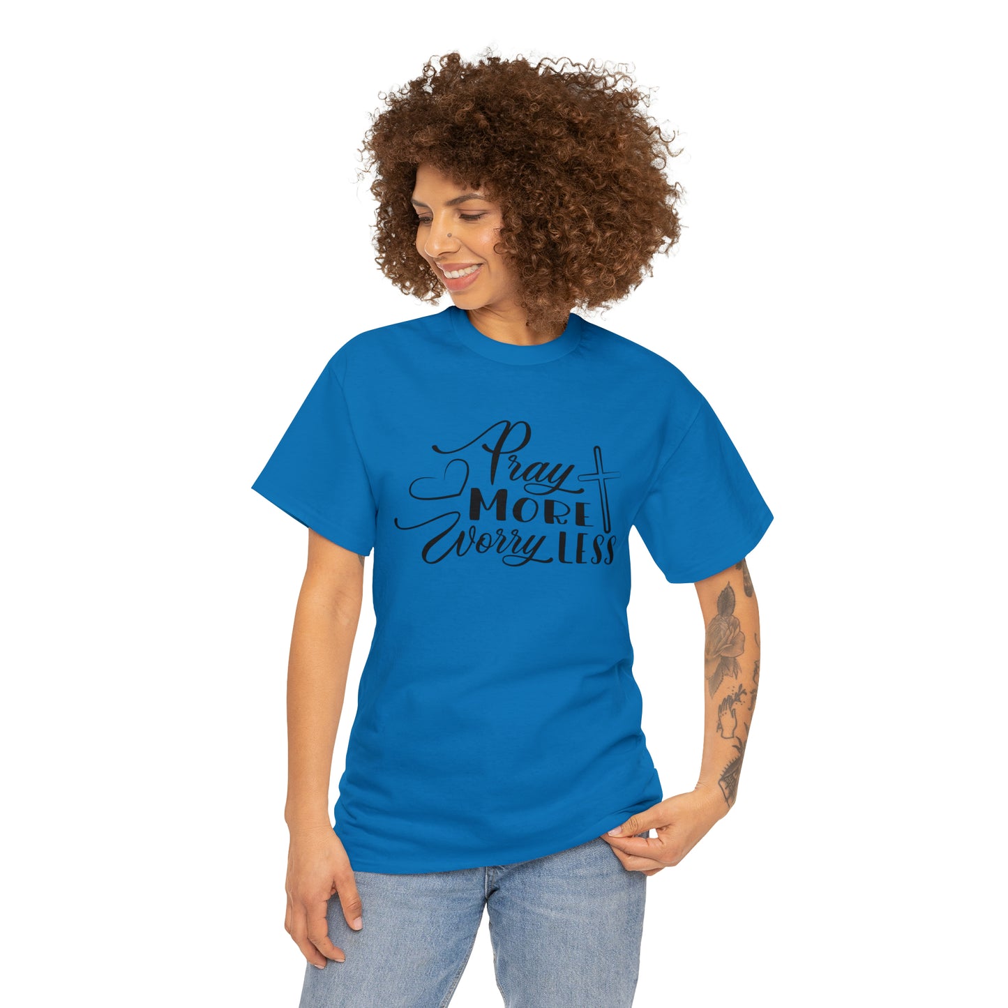 Pray More Worry Less Unisex Tee