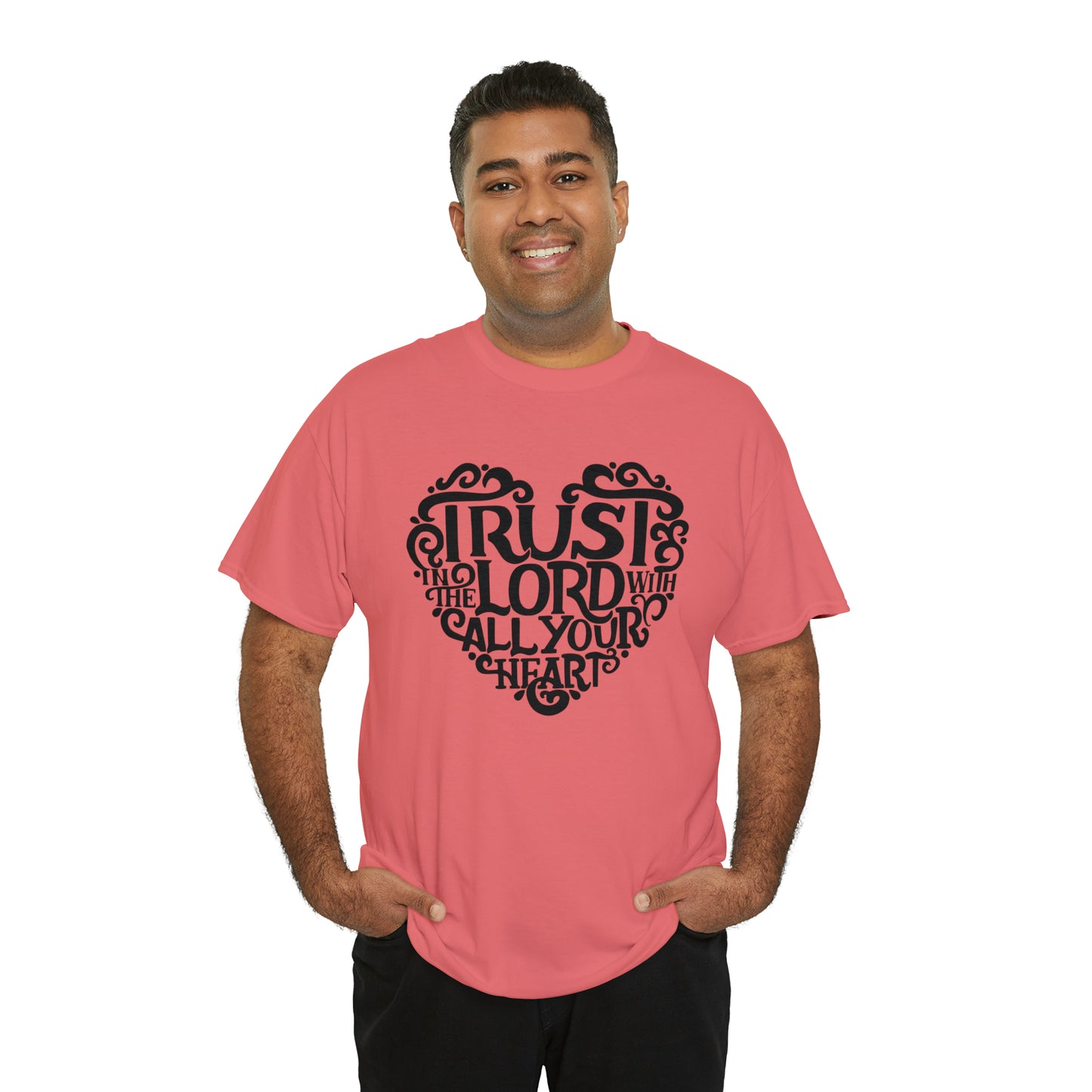 Trust Lord With All Your Heart Unisex Tee