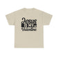 Jesus Is My Valentine Unisex Tee