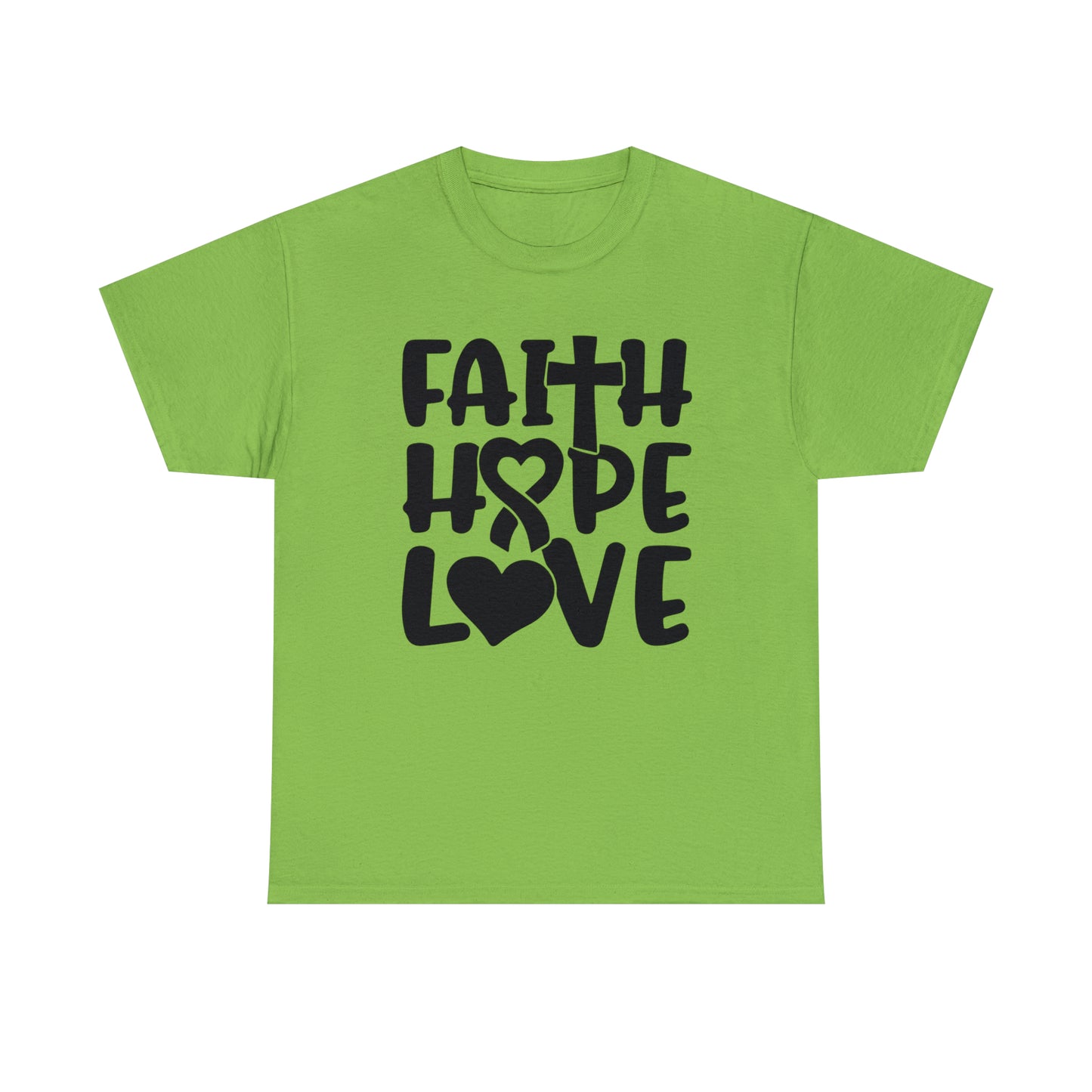 Faith Hope Love Unisex Tee