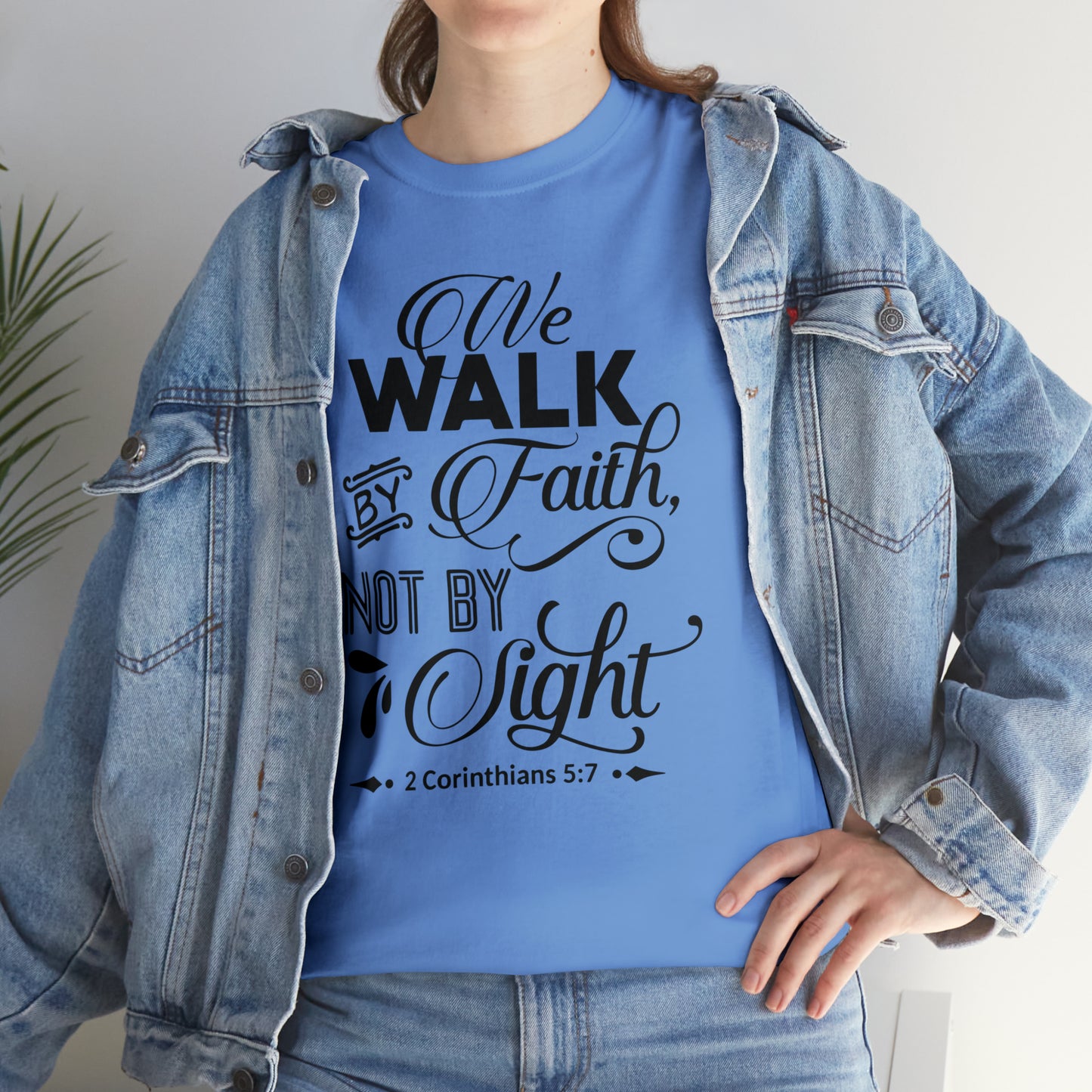 We Walk By Faith Not By Sight  Unisex Tee