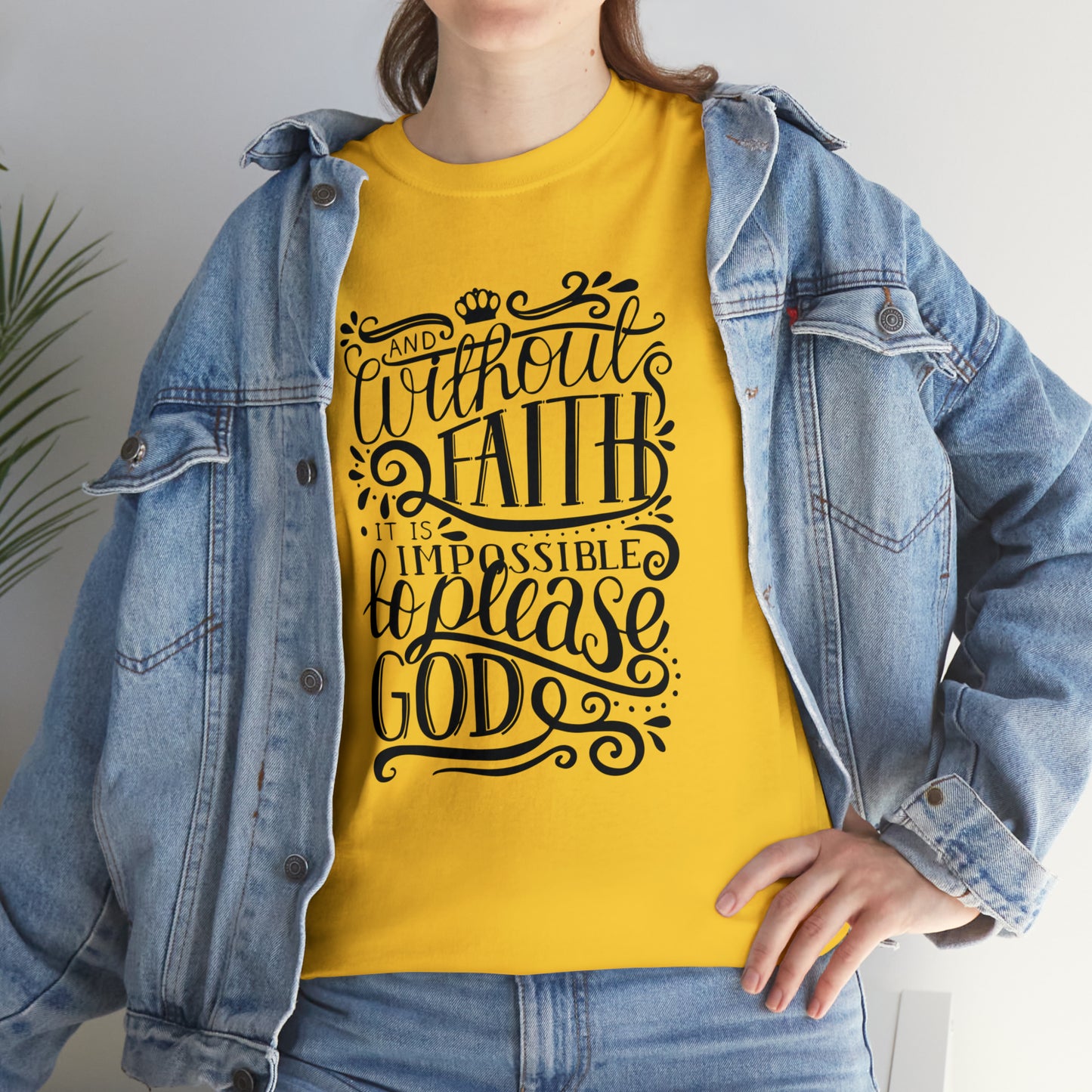 Copy of And Without Faith Impossible To Please God Unisex Tee