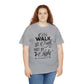 We Walk By Faith Not By Sight  Unisex Tee