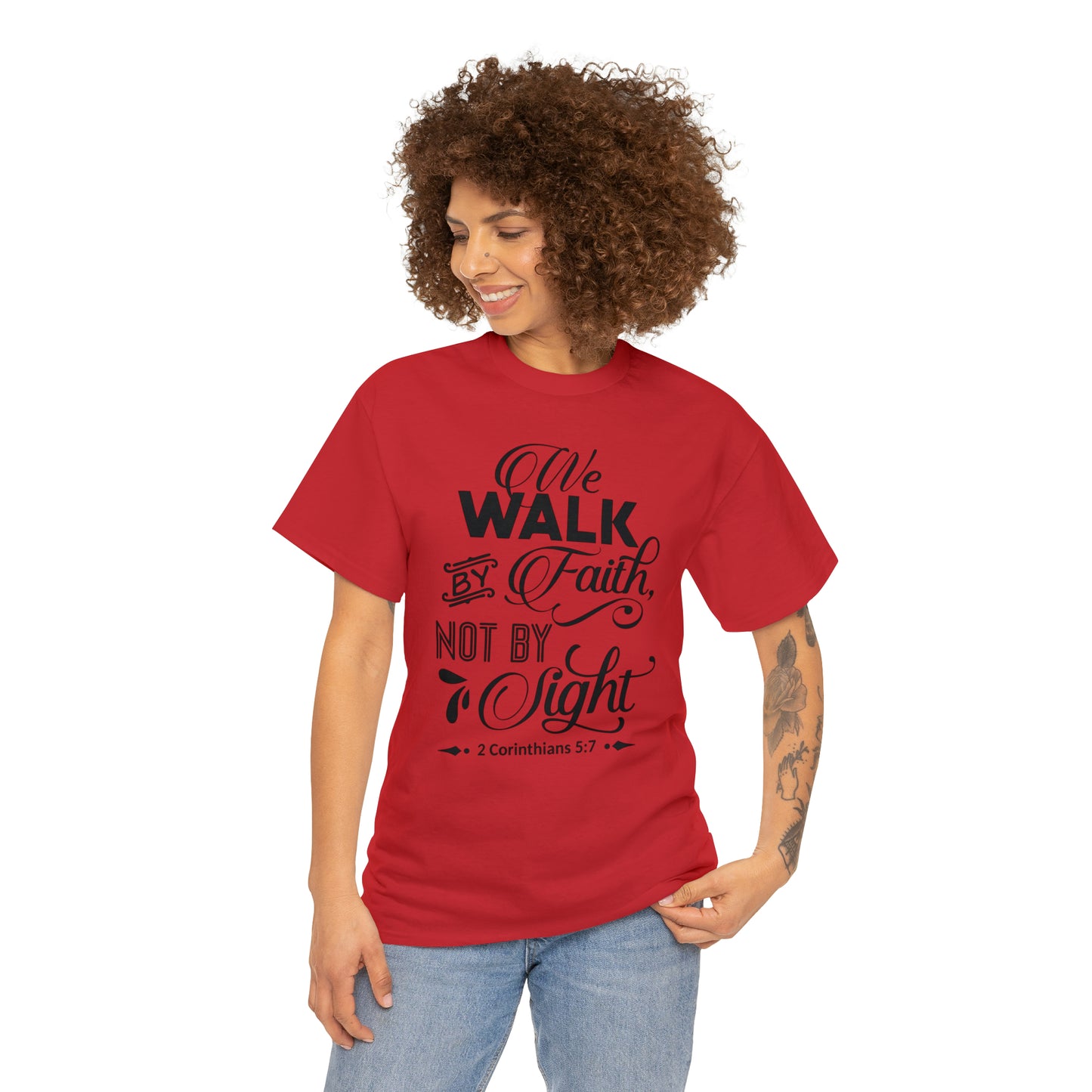We Walk By Faith Not By Sight  Unisex Tee