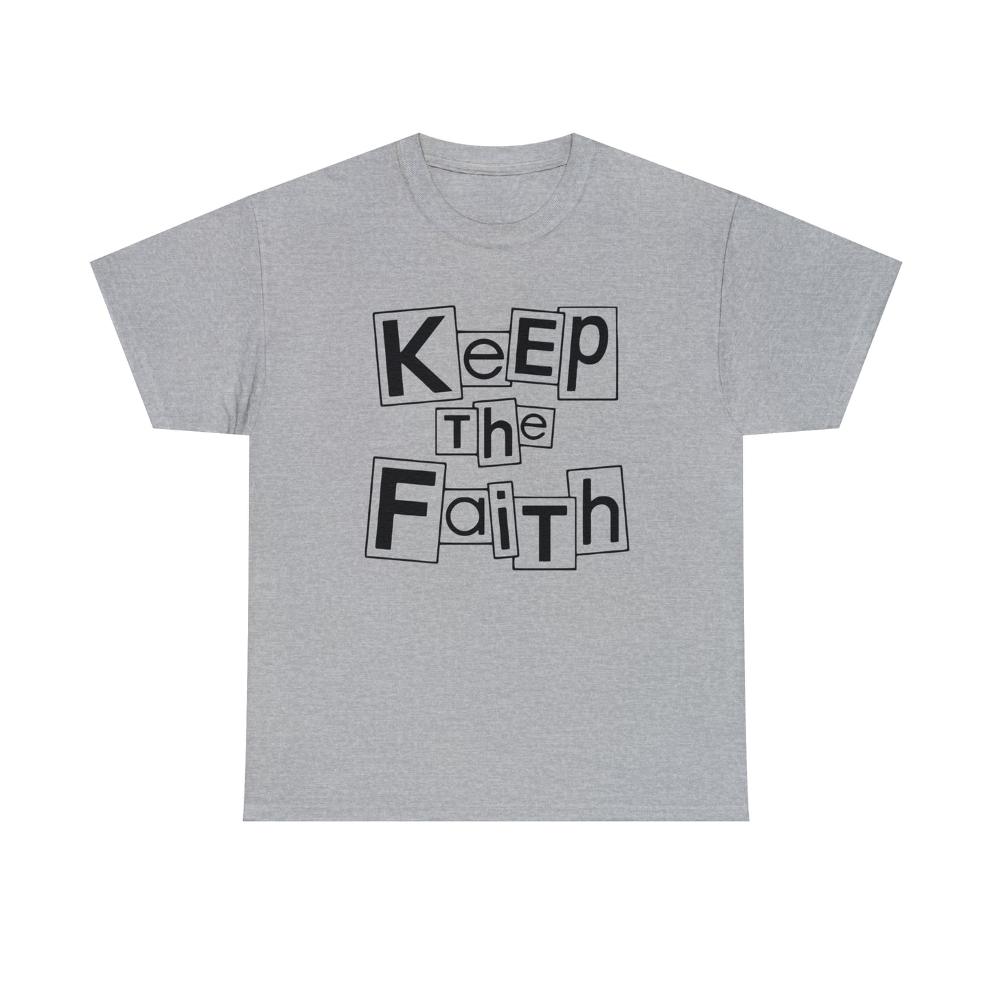 Keep The Faith  Unisex Tee