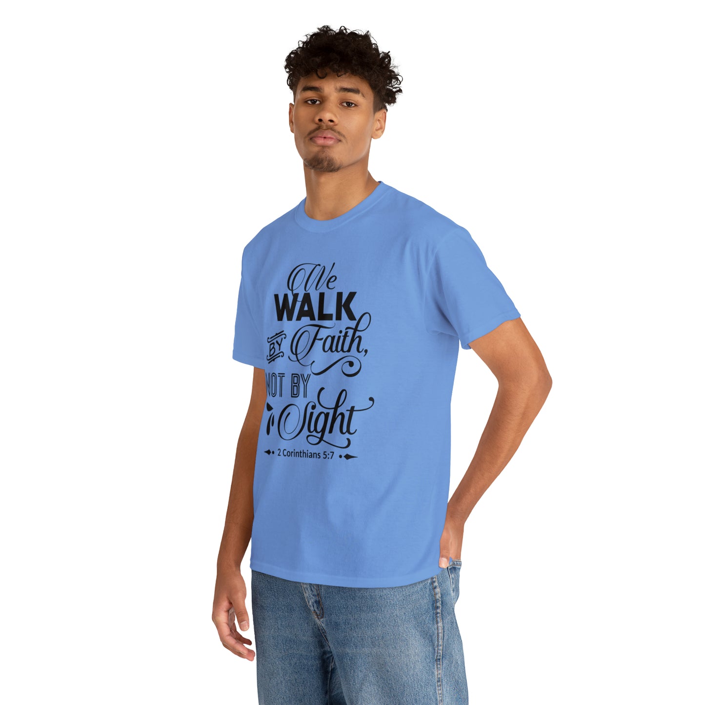 We Walk By Faith Not By Sight  Unisex Tee
