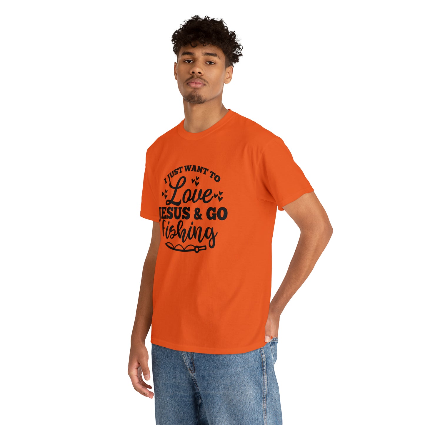 I Just Want To Love Jesus & Go Fishing  Unisex Tee