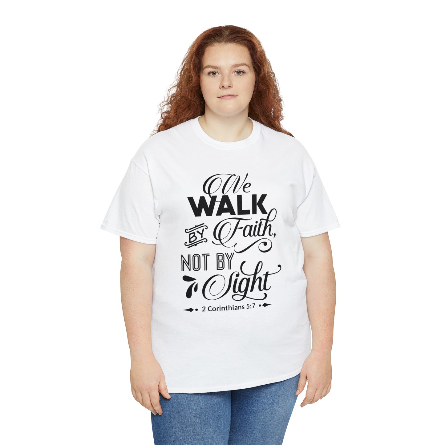 We Walk By Faith Not By Sight  Unisex Tee
