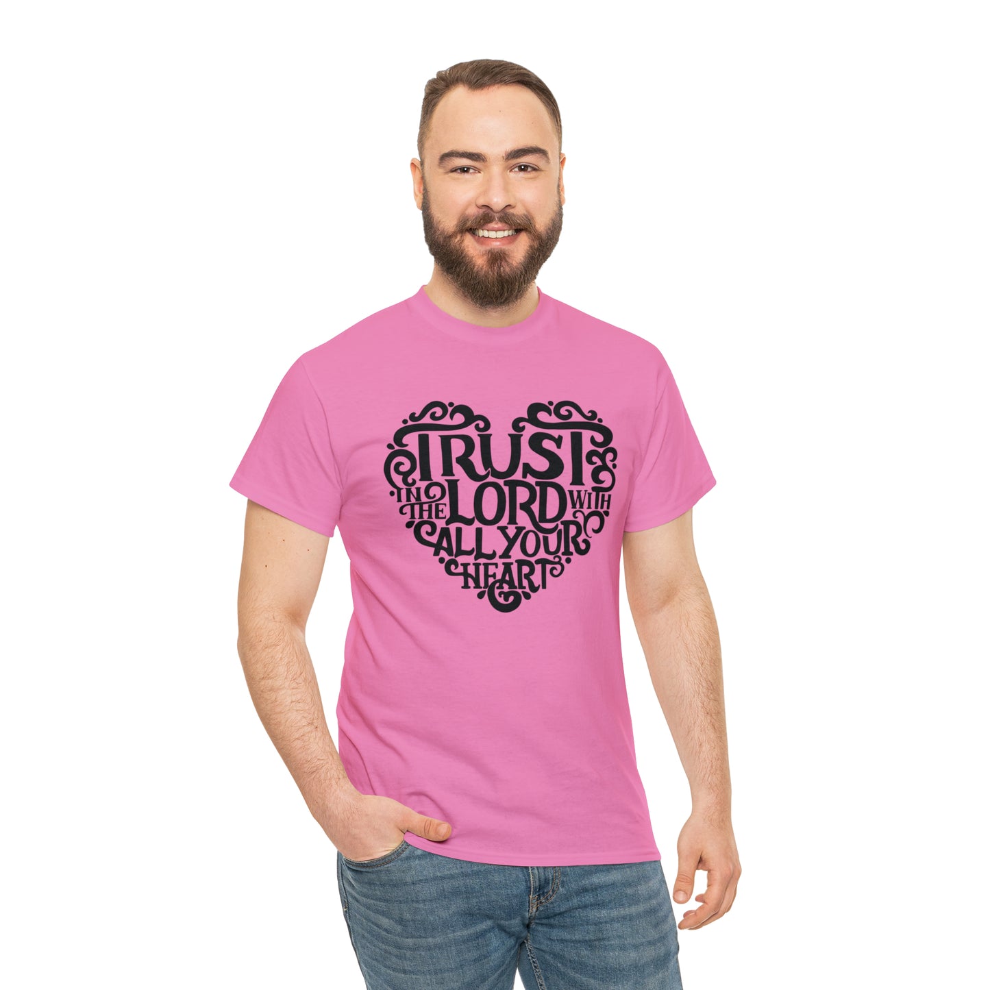 Trust Lord With All Your Heart Unisex Tee