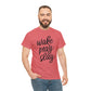Wake Pray Slay  Unisex Tee