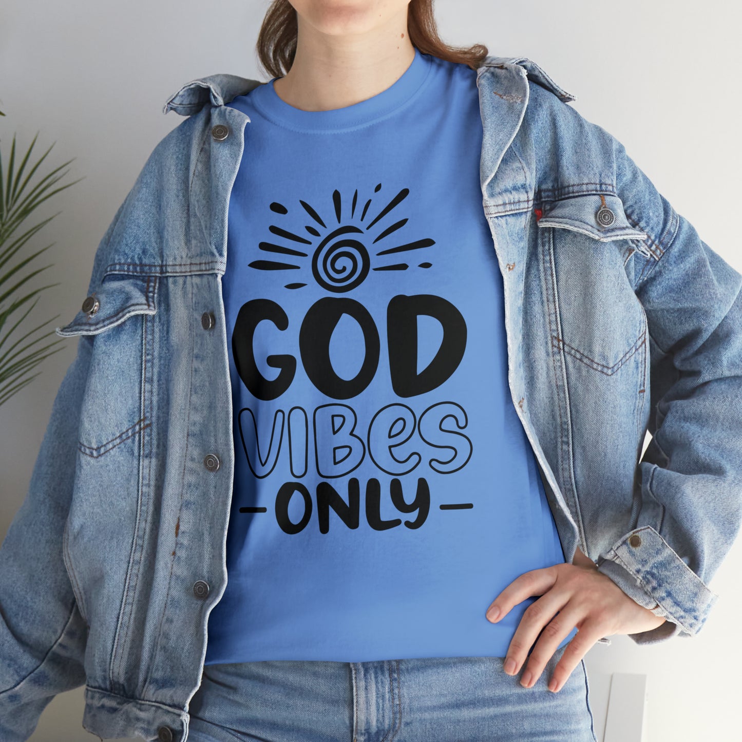 God Vibes Only  Unisex Tee