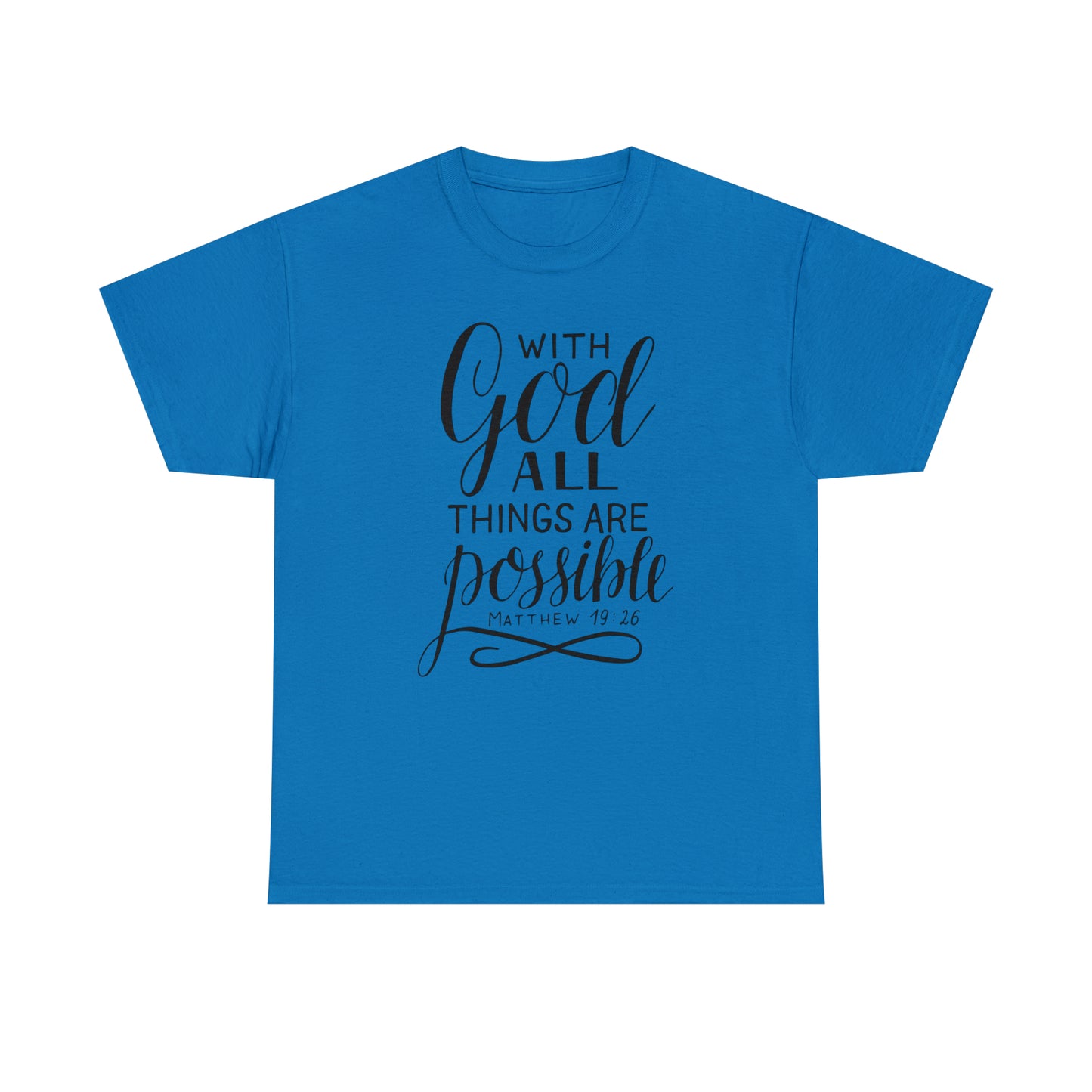 With God All Things Are Possible  Unisex Tee