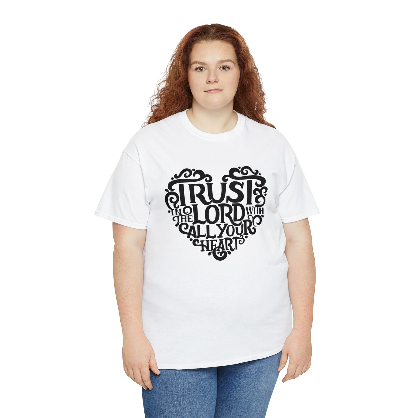 Trust Lord With All Your Heart Unisex Tee