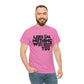 Lord I'm Nothing Without You  Unisex Tee