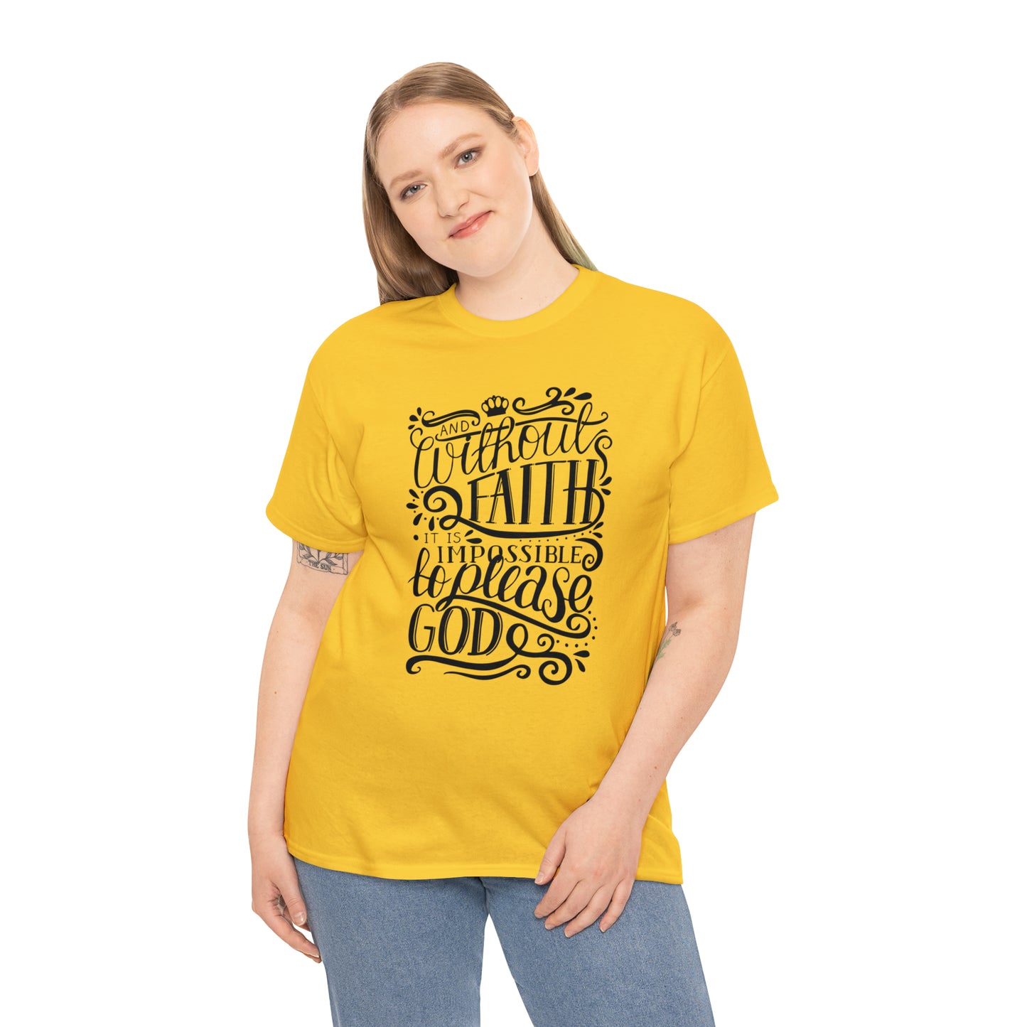Copy of And Without Faith Impossible To Please God Unisex Tee
