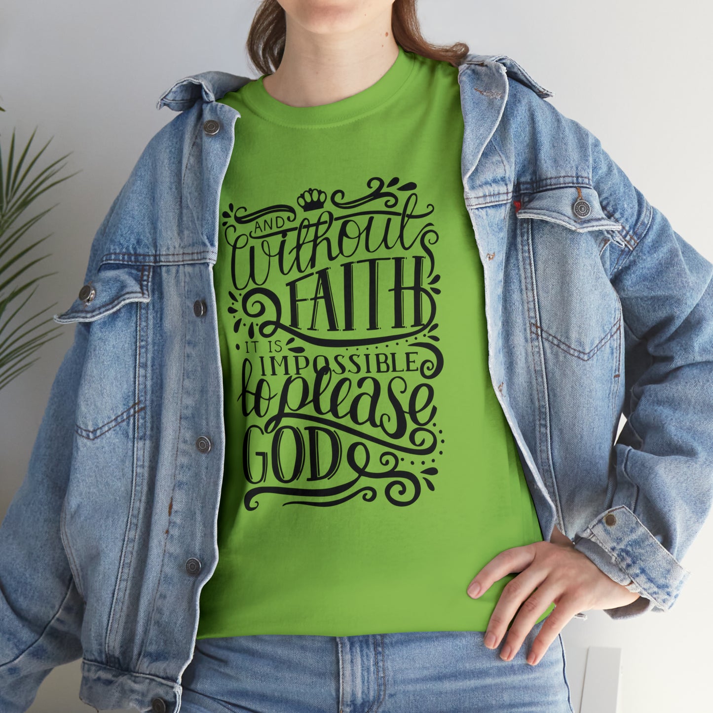 Copy of And Without Faith Impossible To Please God Unisex Tee