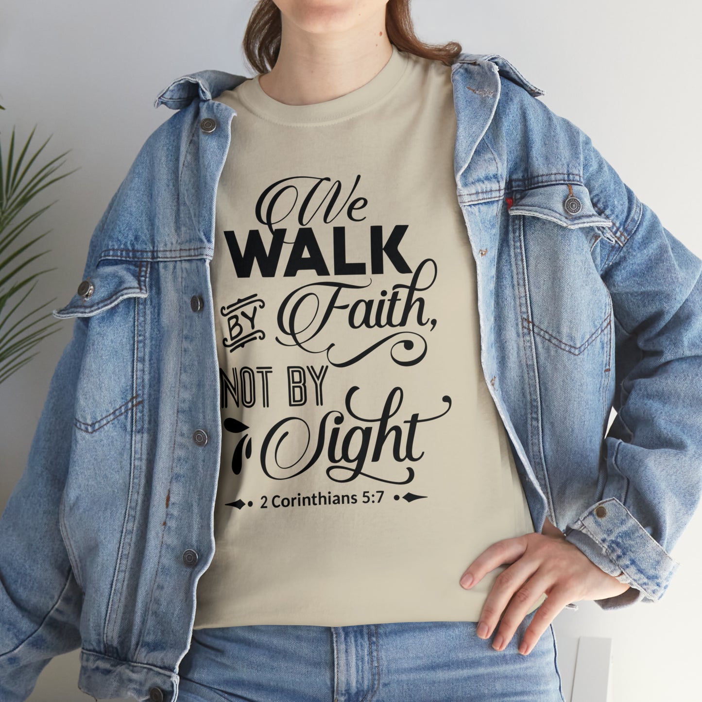 We Walk By Faith Not By Sight  Unisex Tee