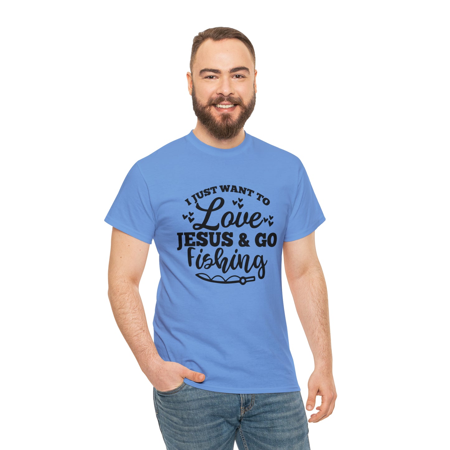 I Just Want To Love Jesus & Go Fishing  Unisex Tee