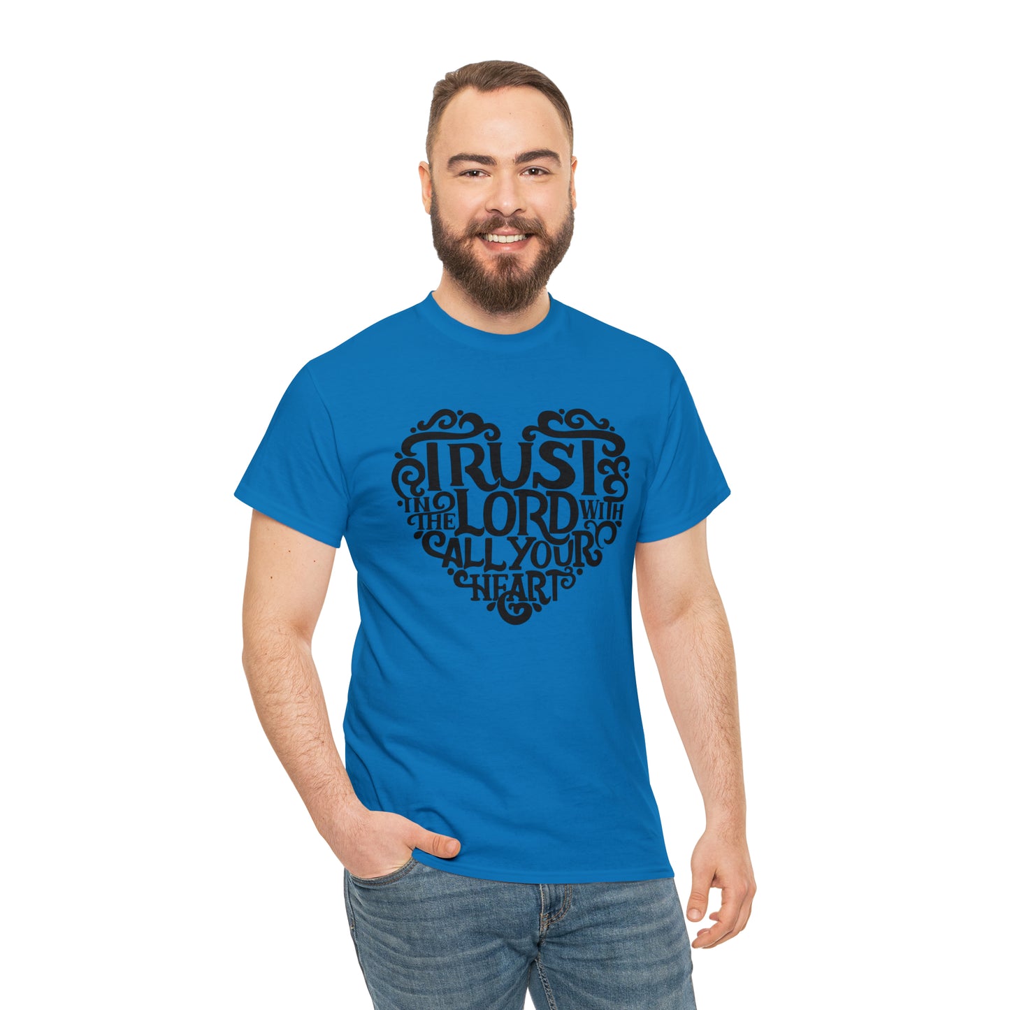 Trust Lord With All Your Heart Unisex Tee