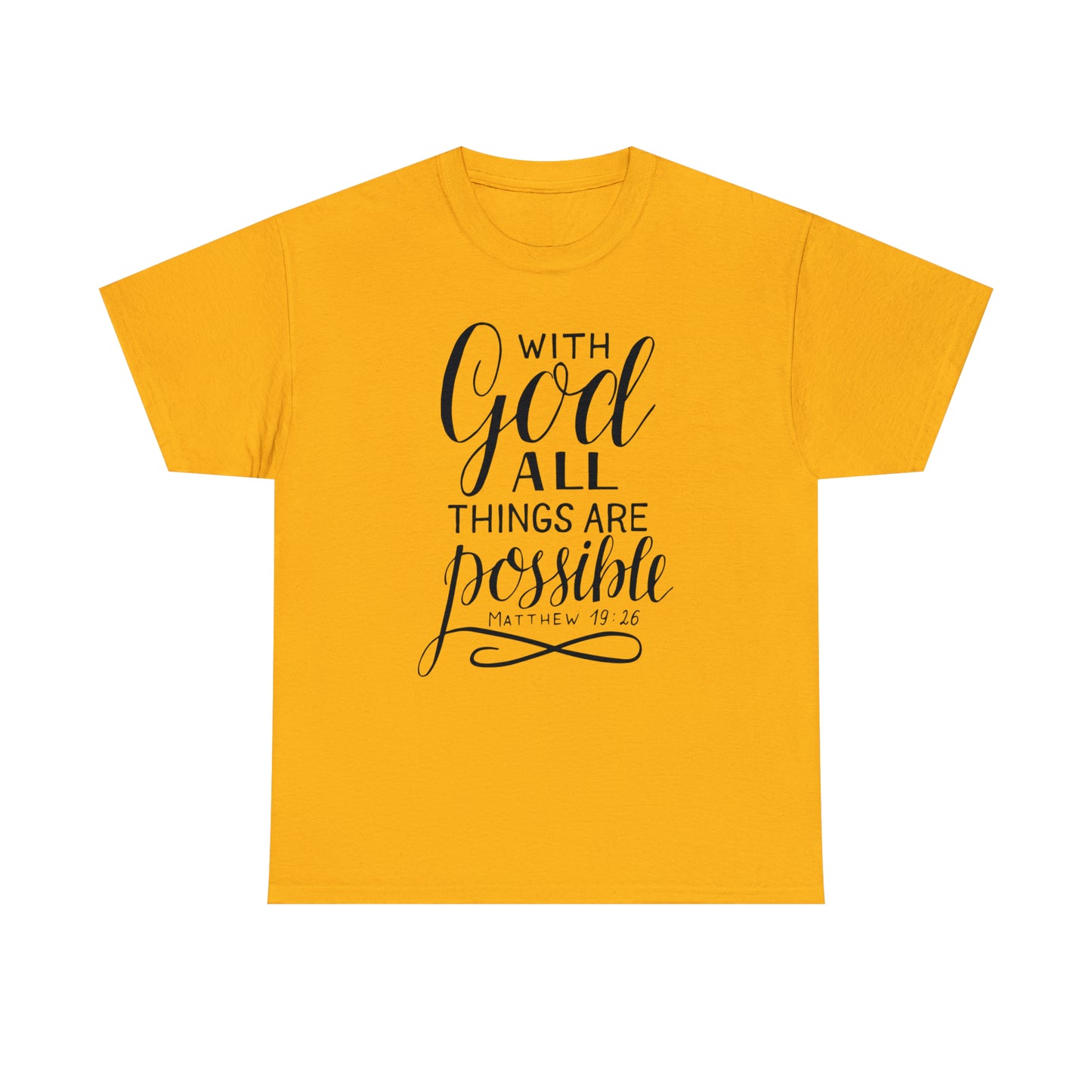 With God All Things Are Possible  Unisex Tee