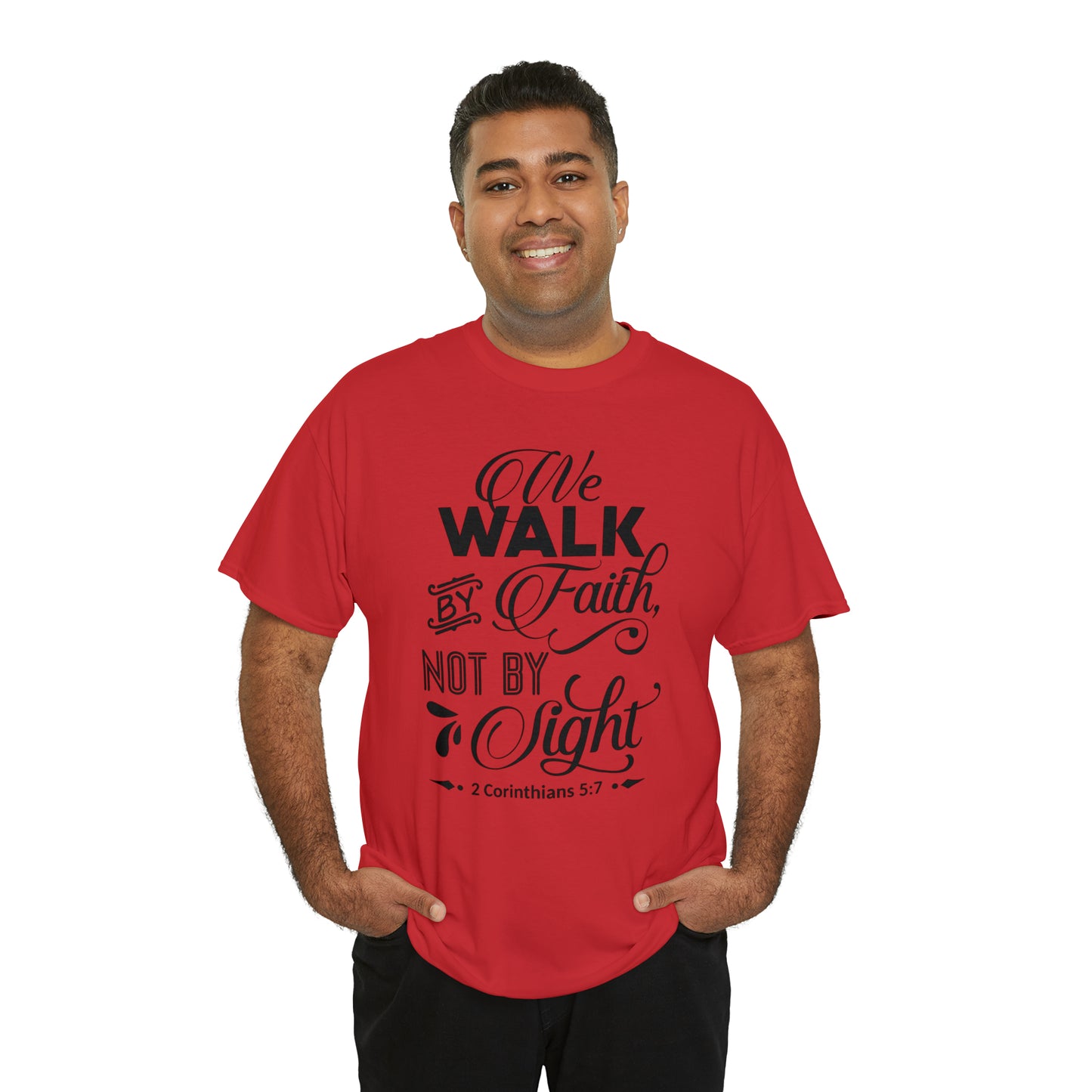 We Walk By Faith Not By Sight  Unisex Tee