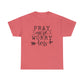 Pray More Worry Less Unisex Tee