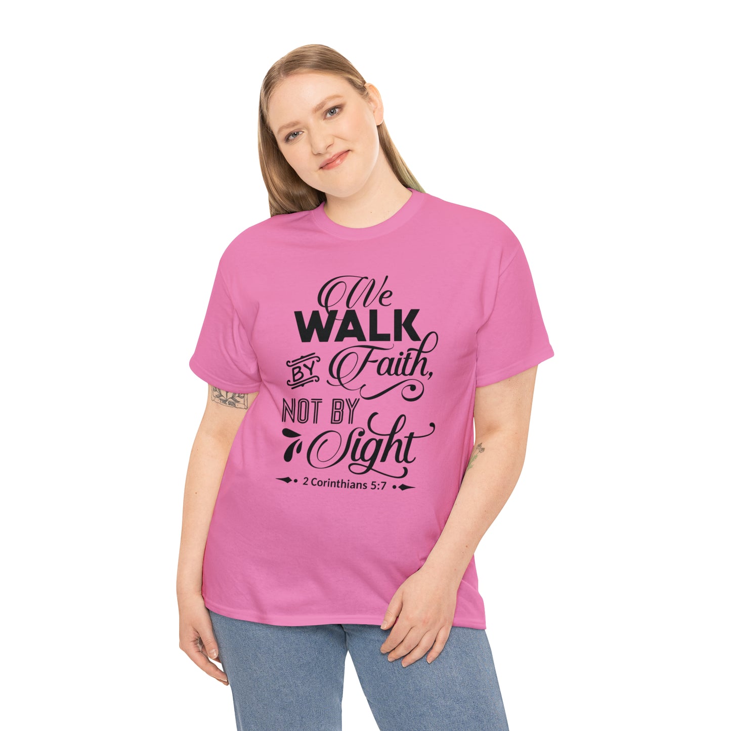 We Walk By Faith Not By Sight  Unisex Tee