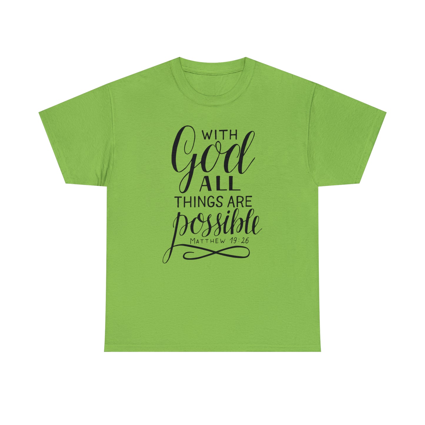 With God All Things Are Possible  Unisex Tee