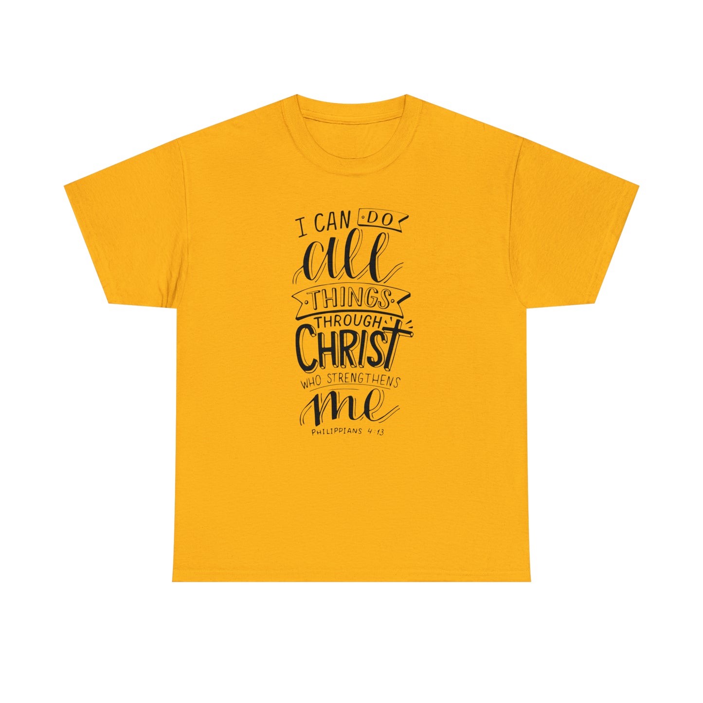 I Can Do All Things Through Christ  Unisex Tee