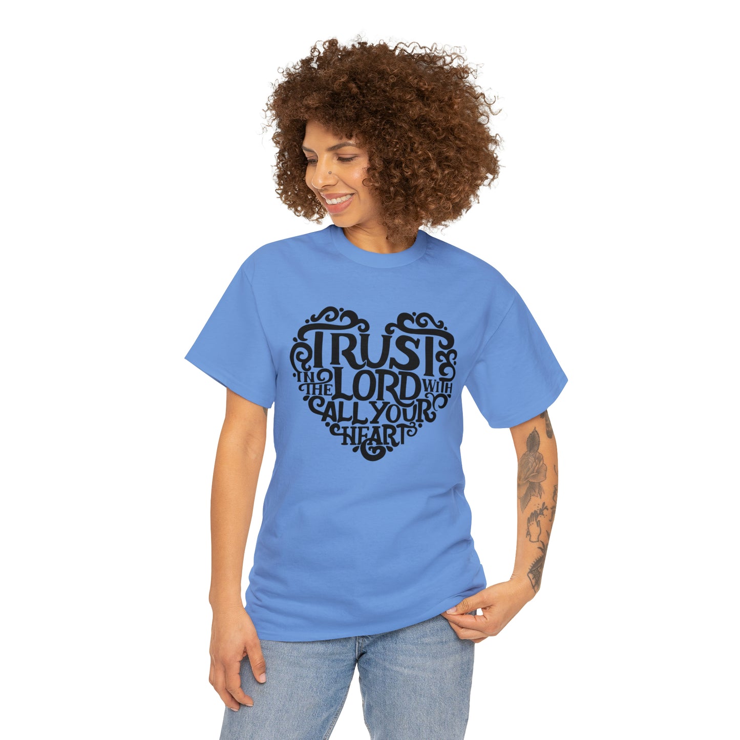 Trust Lord With All Your Heart Unisex Tee