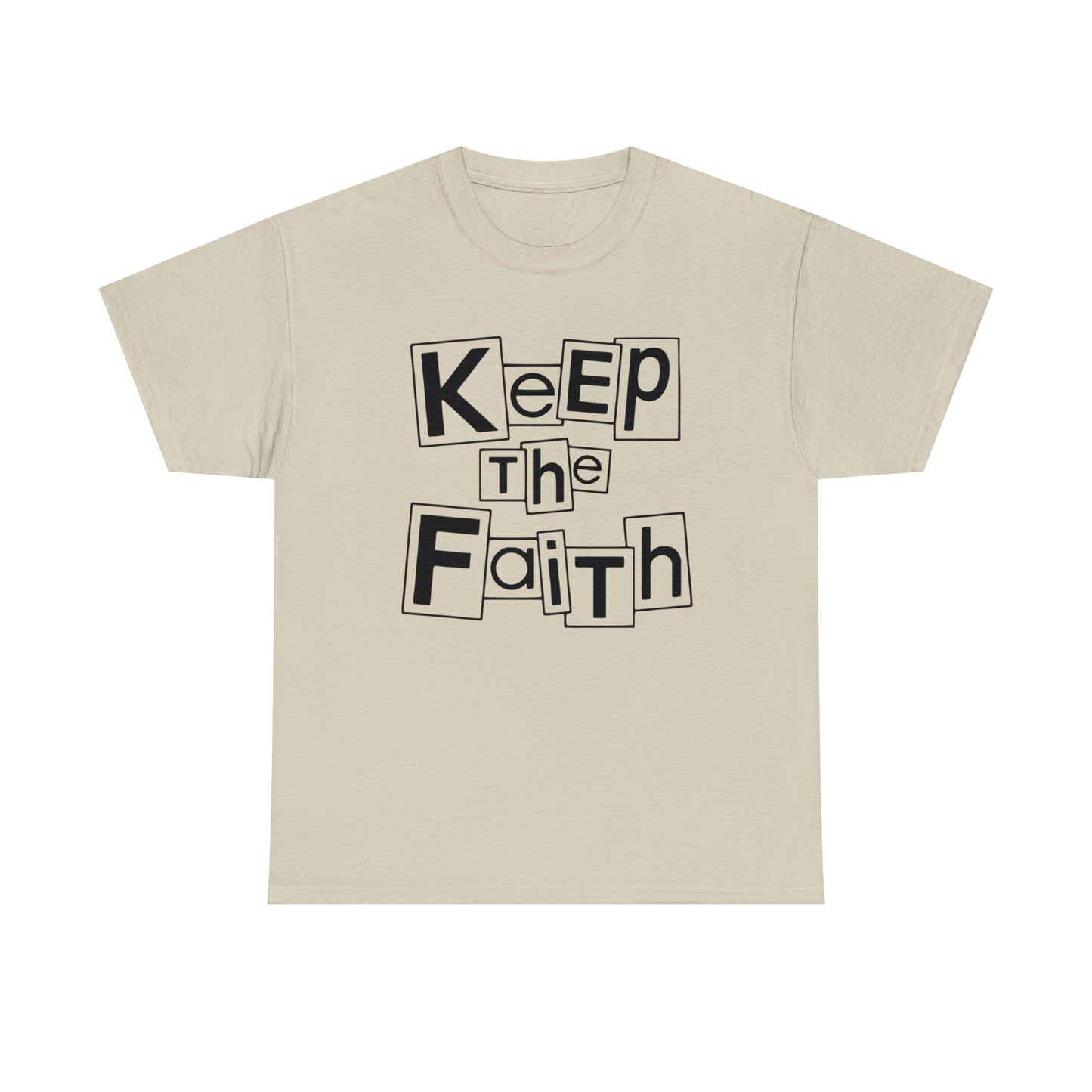 Keep The Faith  Unisex Tee