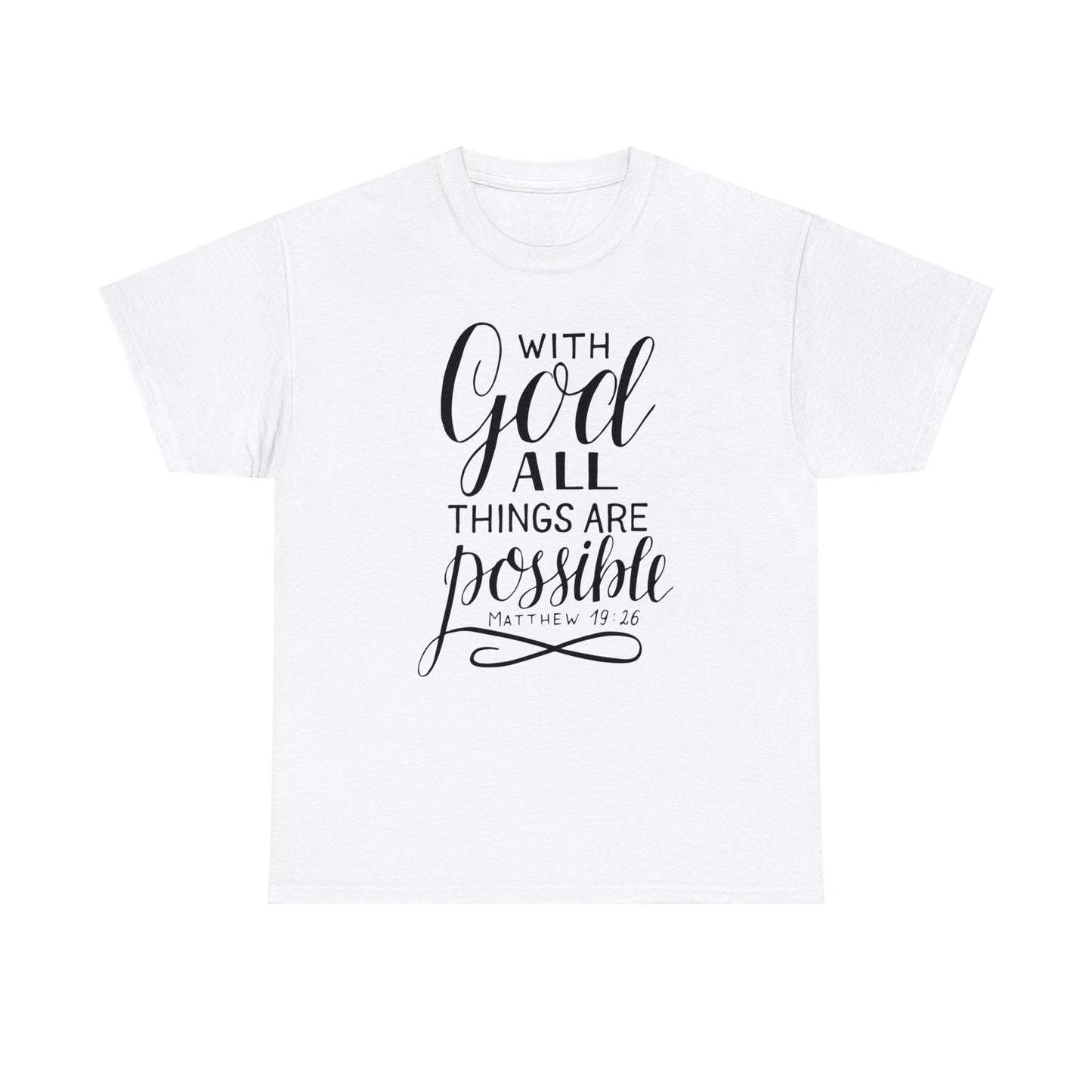 With God All Things Are Possible  Unisex Tee